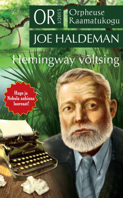 Книга Hemingway võltsing (Joe Haldeman)