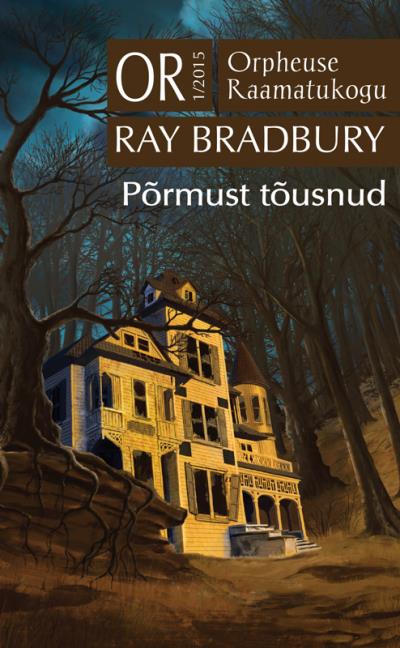 Книга Põrmust tõusnud. Orpheuse Raamatukogu (Ray Bradbury)