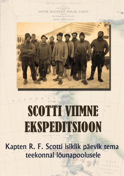 Книга Scotti viimne ekspeditsioon (Robert Falcon Scott)