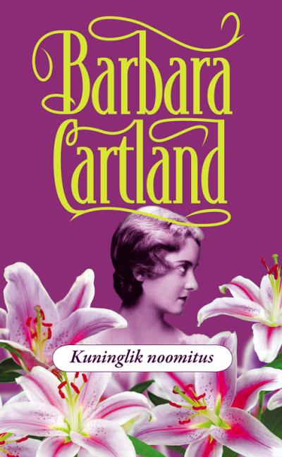 Книга Kuninglik noomitus (Barbara Cartland)