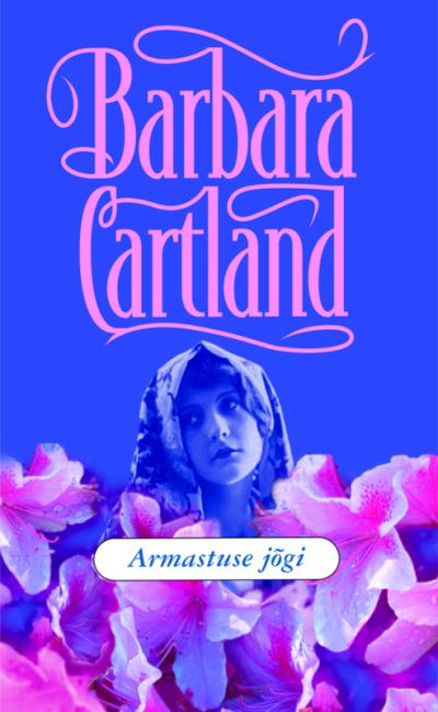 Книга Armastuse jõgi (Barbara Cartland)