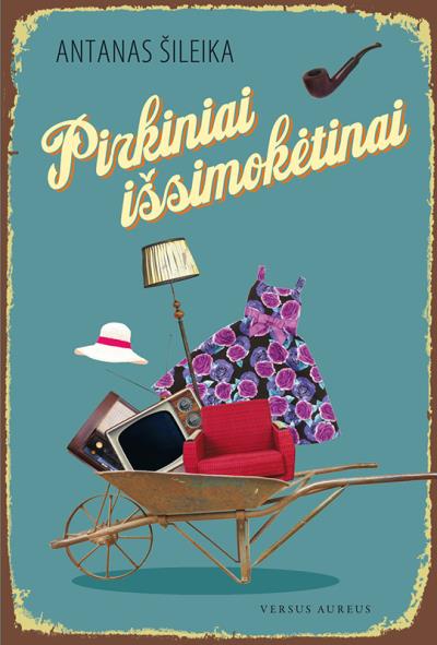 Книга Pirkiniai išsimokėtinai (Antanas Šileika)