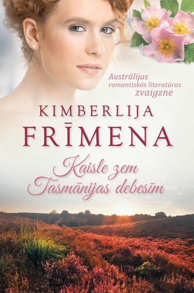 Книга Kaisle zem Tasmānijas debesīm (Kimberlija Frīmena)