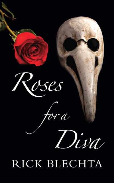 Книга Roses for a Diva (Rick Blechta)