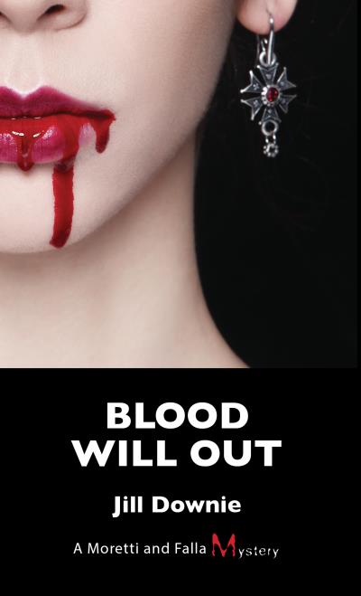 Книга Blood Will Out (Jill Downie)