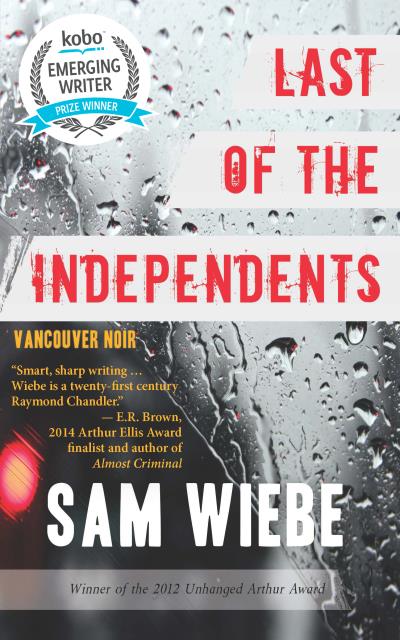 Книга Last of the Independents (Sam Wiebe)