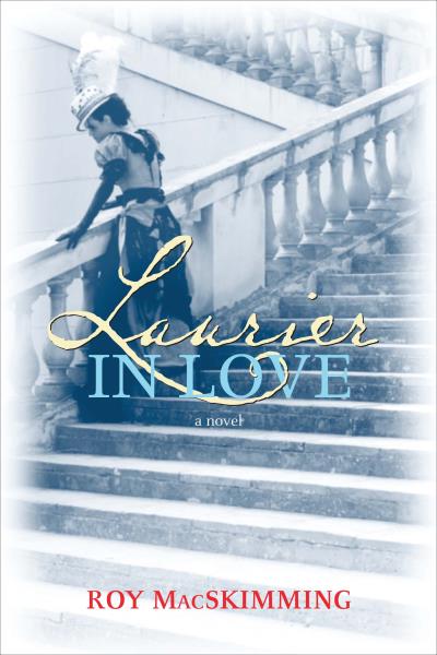 Книга Laurier in Love (Roy MacSkimming)