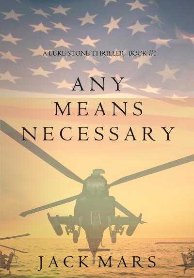 Книга Any Means Necessary (Джек Марс)