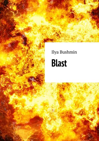 Книга Blast (Ilya Bushmin)