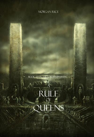 Книга A Rule of Queens (Морган Райс)