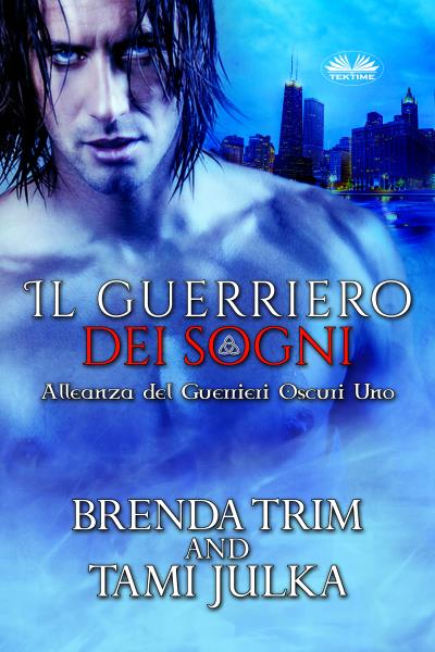 Книга Il Guerriero Dei Sogni (Brenda Trim)