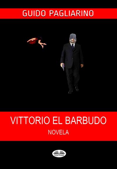 Книга Vittorio El Barbudo (Guido Pagliarino)