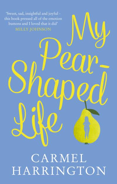 Книга My Pear-Shaped Life (Carmel  Harrington)