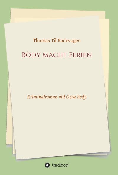 Книга Bòdy macht Ferien (Thomas Til Radevagen)