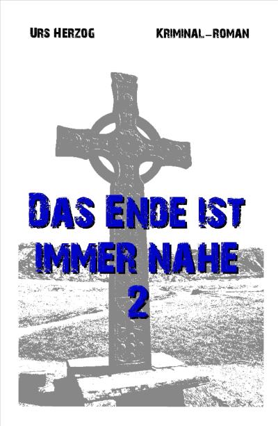 Книга Das Ende ist immer nahe 2 (Urs Herzog)