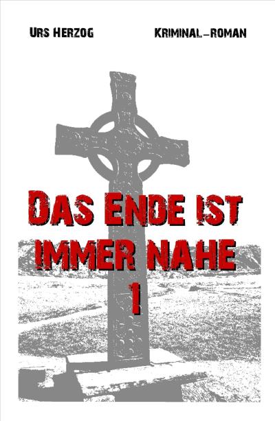 Книга Das Ende ist immer nahe 1 (Urs Herzog)