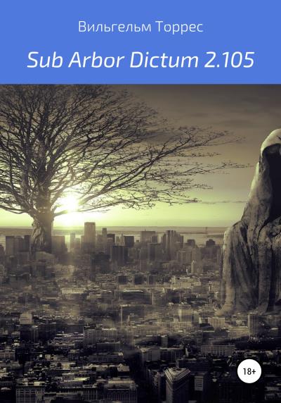 Книга Sub Arbor Dictum 2.105 (Вильгельм Торрес)