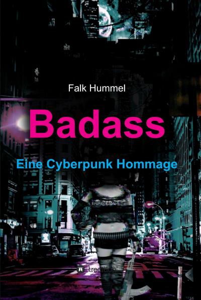 Книга Badass: Eine Cyberpunk Hommage (Falk Hummel)