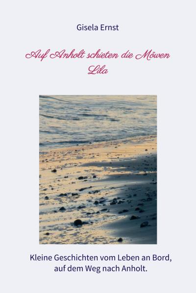 Книга Auf Anholt schieten die Möwen Lila (Gisela Ernst)